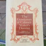 The Gentleman & Cabinet Makers Director by Thomas Chippendale